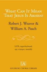 What Can It Mean That Jesus Is Arisen? SATB choral sheet music cover